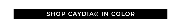 Shop Caydia® In Color