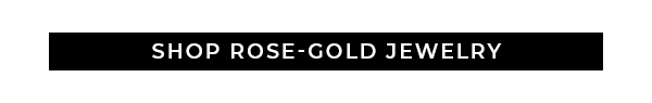 Shop Rose-Gold Jewelry