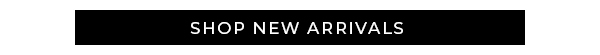 Shop New Arrivals