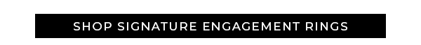 Shop Signature Collection Engagement Rings