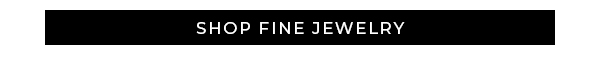 Shop Fine Jewelry