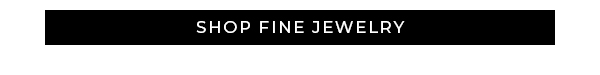 Shop Fine Jewelry