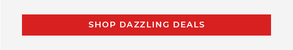 Shop Dazzling Deals