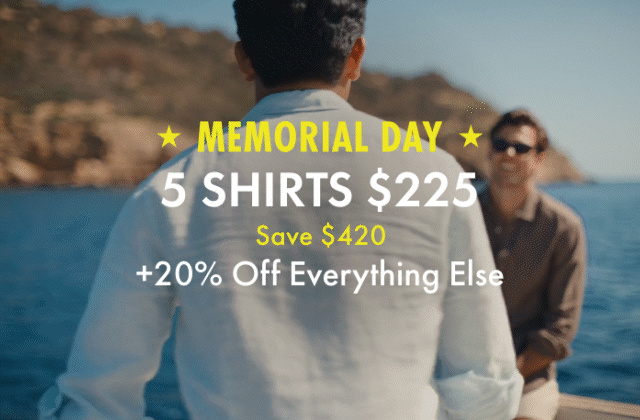 MEMORIAL DAY WEEKEND 5 SHIRTS FOR $225