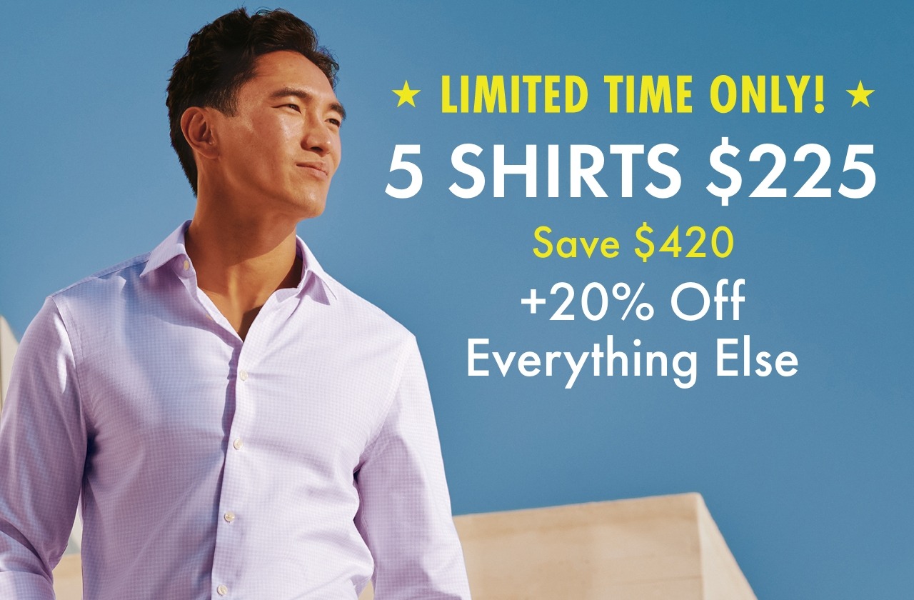 5 SHIRTS FOR C$399
