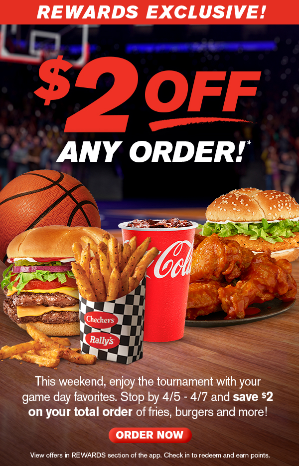 $2 off any order! Stop bby 4/5 - 4/7 and save $2 on your total order.