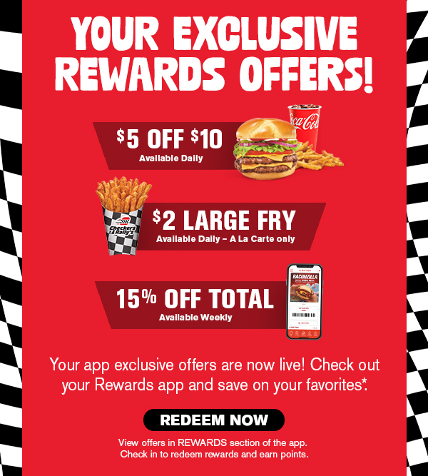 Your exclusive rewards offers! Check our your Rewards app and save on your favorites! Redeem Now