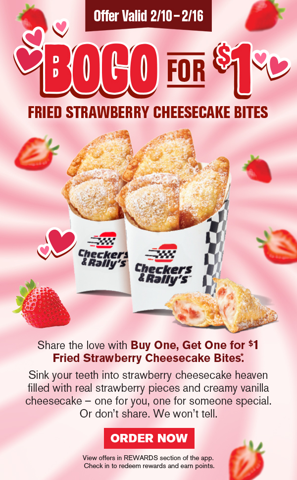 BOGO for $1 Fried Strawberry Cheesecake Bites! Share the love order now.