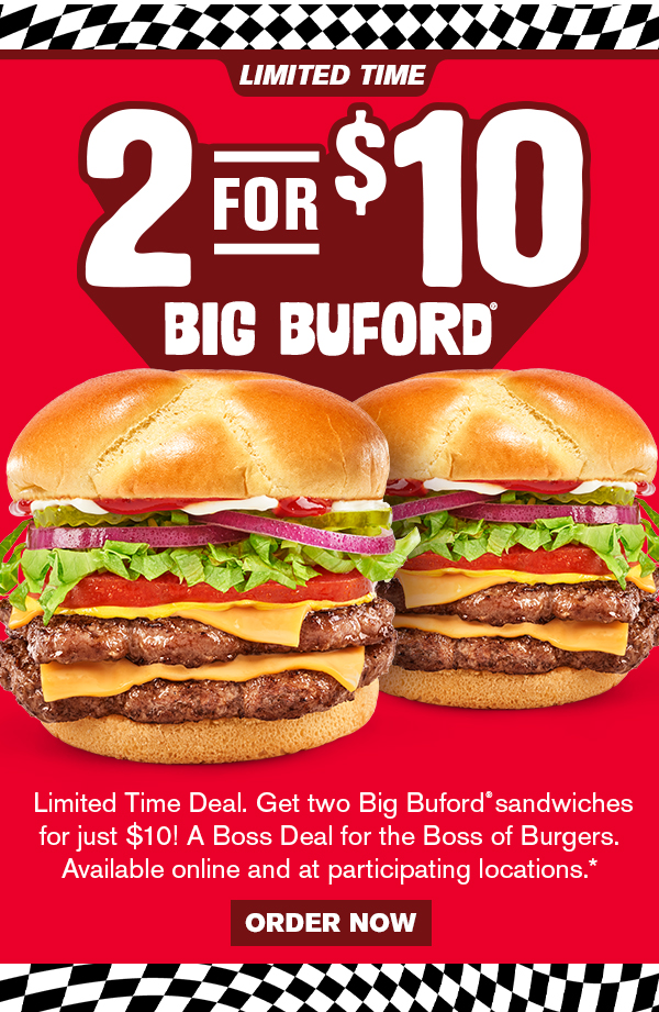 2 for $10 Big Bufords! Order now!