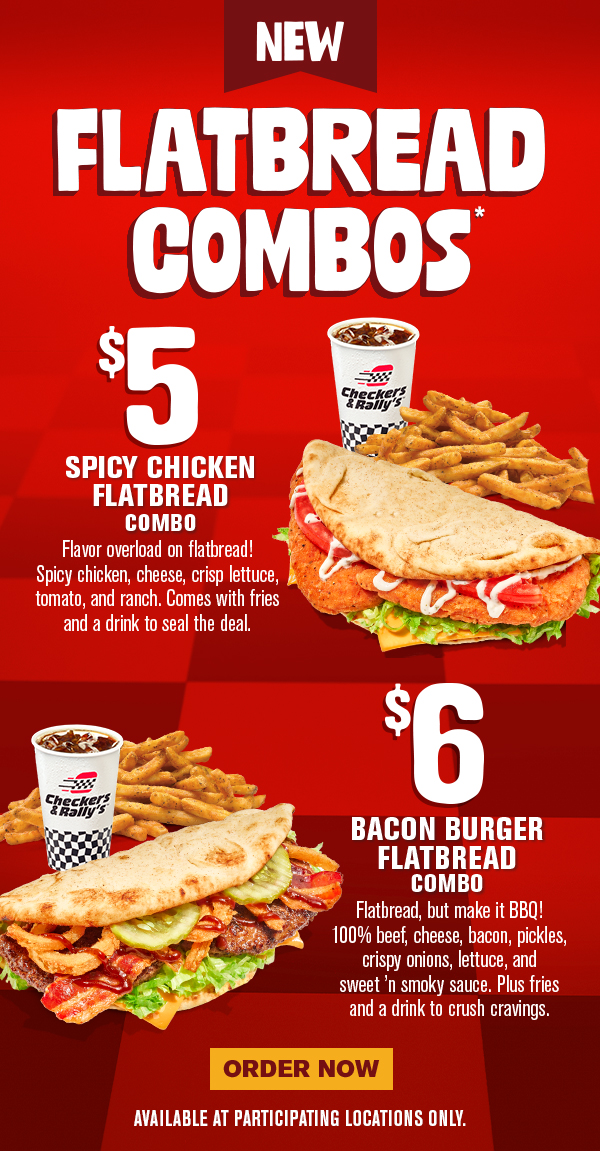 New Flatbread Combos! $5 Spicy Chicken Flatbread combo and $6 bacon Burger Flatbread. Order now