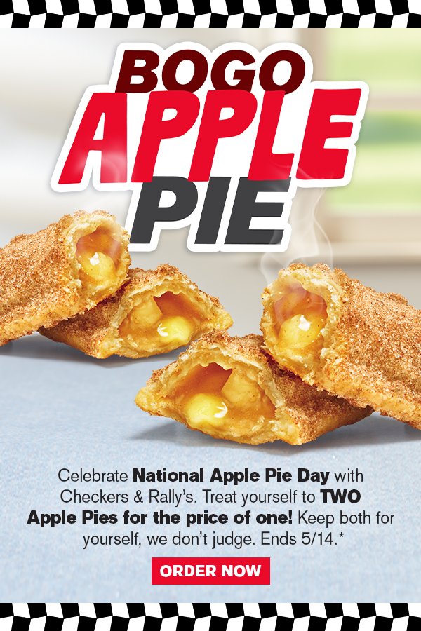 BOGO Apple Pie for National Apple Pie Day. ends 5/14. Order now.