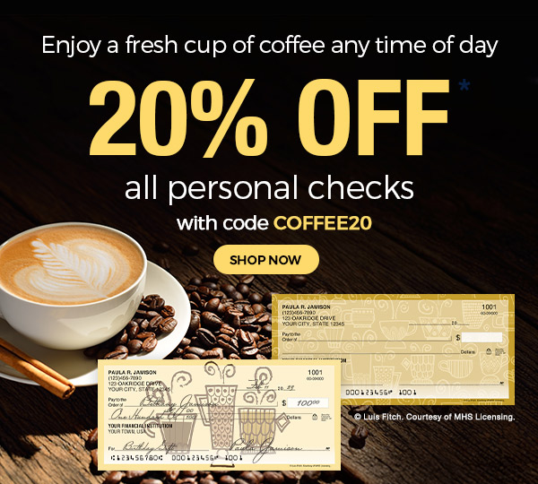 20% OFF Personal Checks with code COFFEE20
