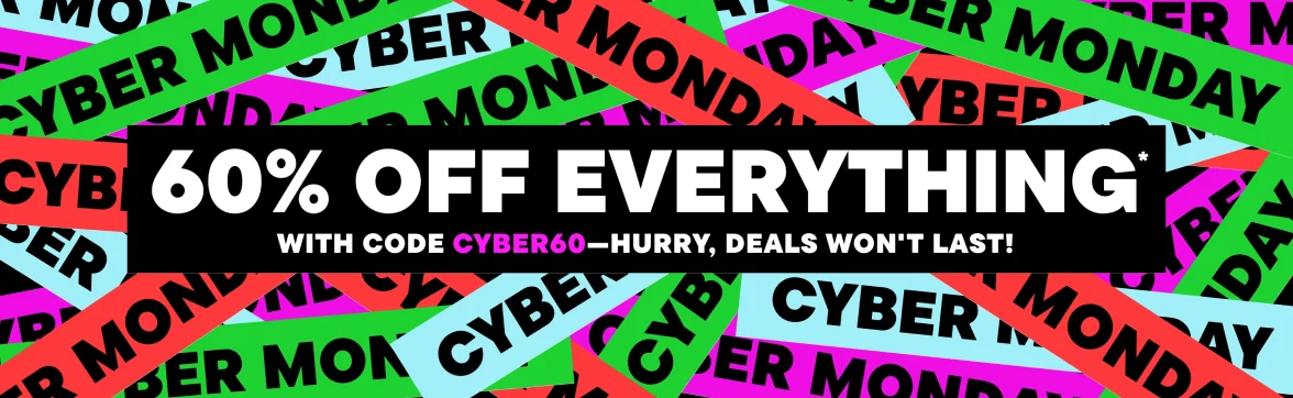 60% off Everything with code CYBER60