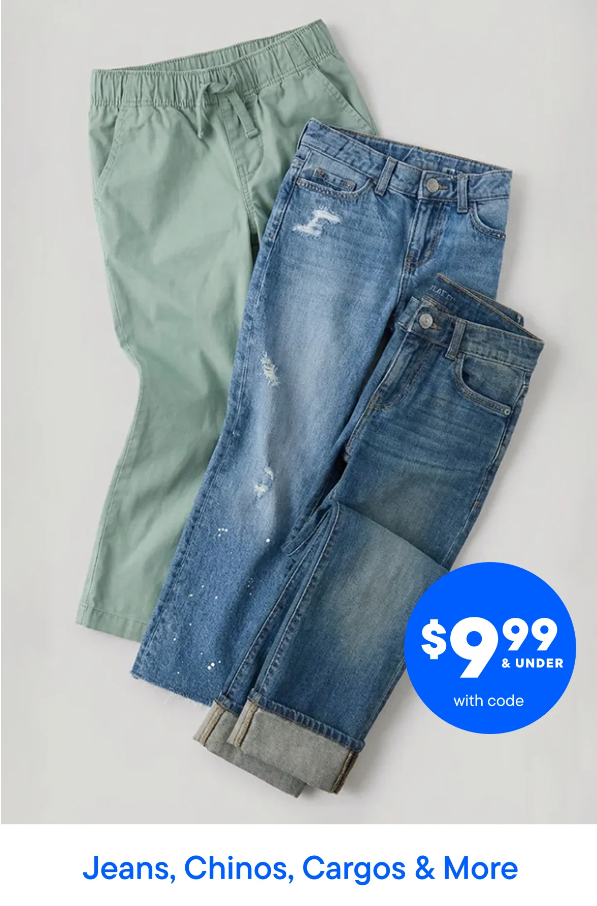$9.99 & Under Jeans, Chinos & more with code