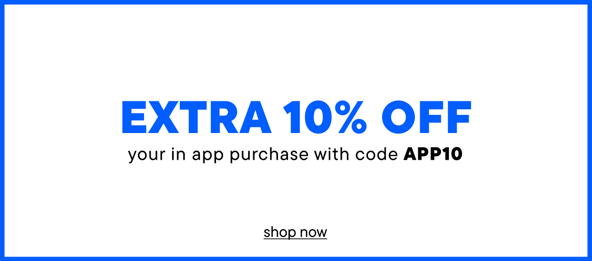 Extra 10% off you in app purchase with code APP10
