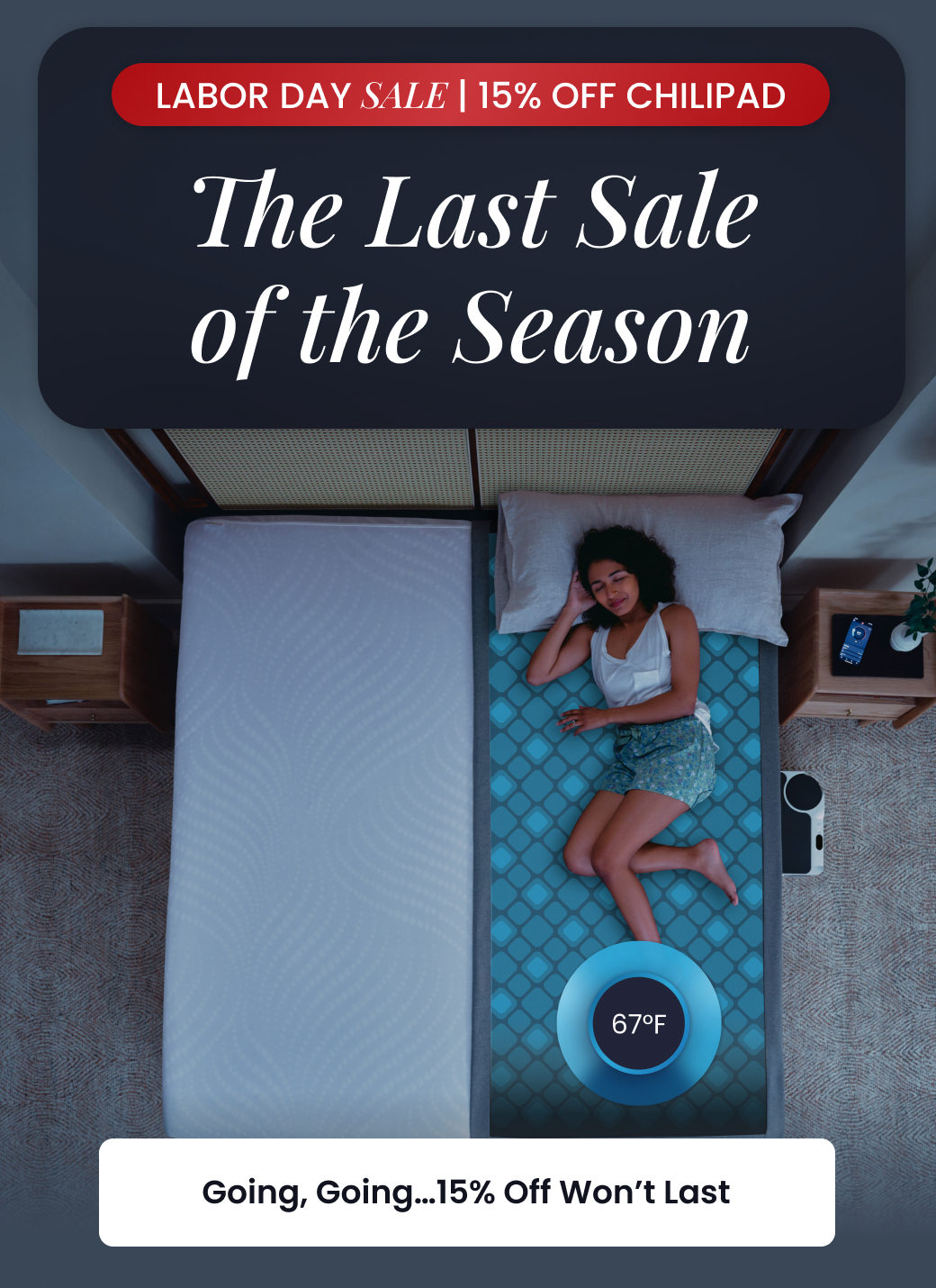 LABOR DAY SALE: 15% OFF CHILIPAD | The Last Sale of the Season - SHOP 15% OFF