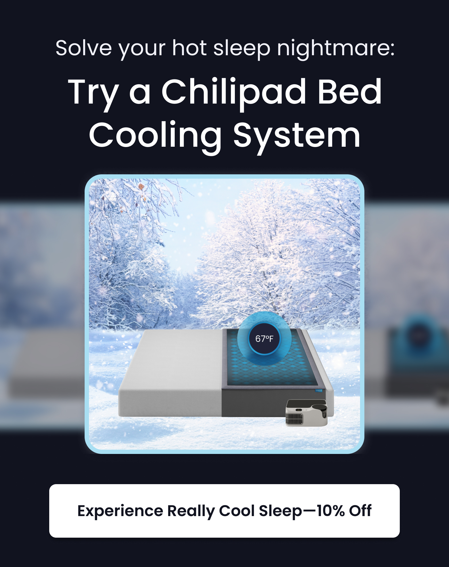 Solve your hot sleep nightmare: Try a Chilipad Bed Cooling System - EXPERIENCE REALLY COOL SLEEP