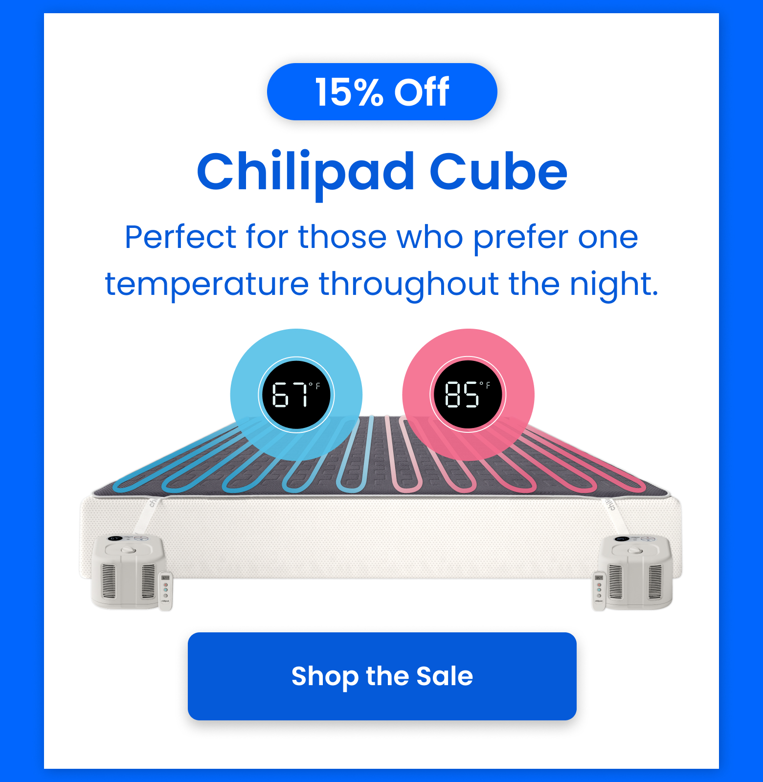 15% OFF: Chilipad Cube | Perfect for those who prefer one temperature throughout the night. - SHOP CUBE SALE