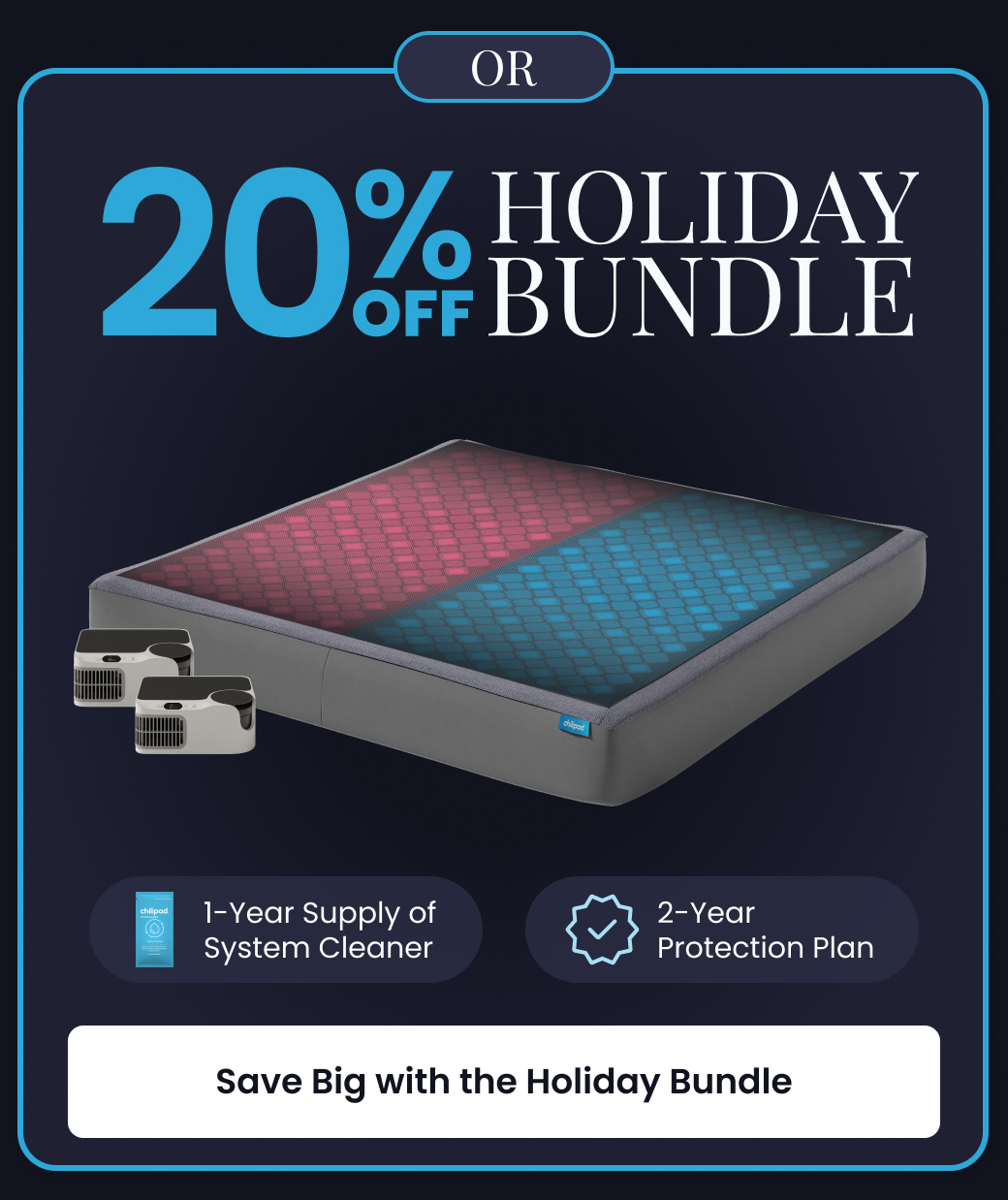 OR 20% OFF HOLIDAY BUNDLE - SAVE BIG WITH HOLIDAY BUNDLE