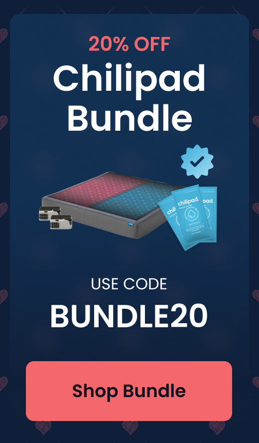 20% OFF Chilipad Bundle Use Code: BUNDLE20 - SHOP BUNDLE