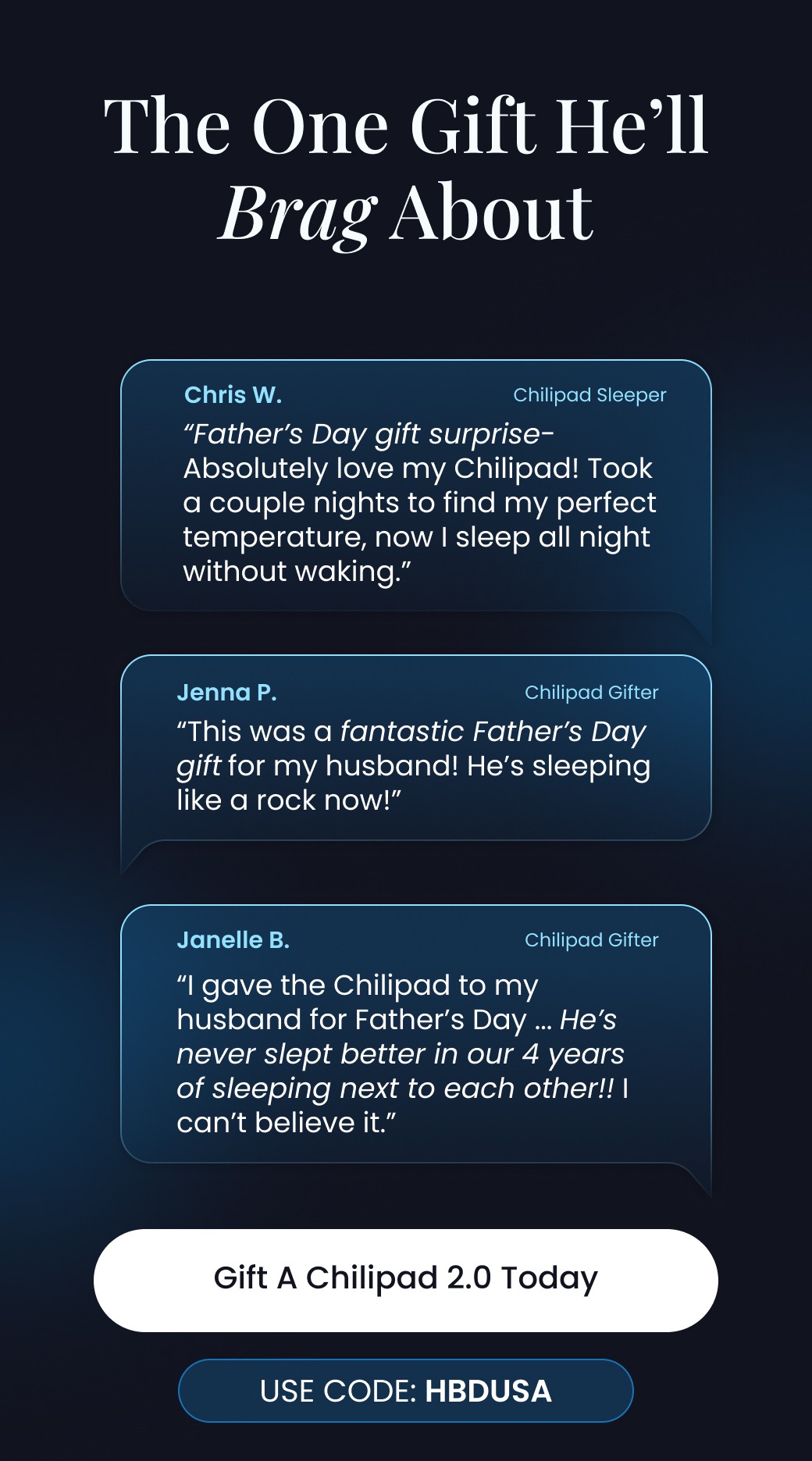 The One Gift He'll Brag About | "Father’s Day gift surprise- Absolutely love my Chilipad! Took a couple nights to find my perfect temperature, now I sleep all night without waking." - GET A CHILIPAD 2.0 TODAY