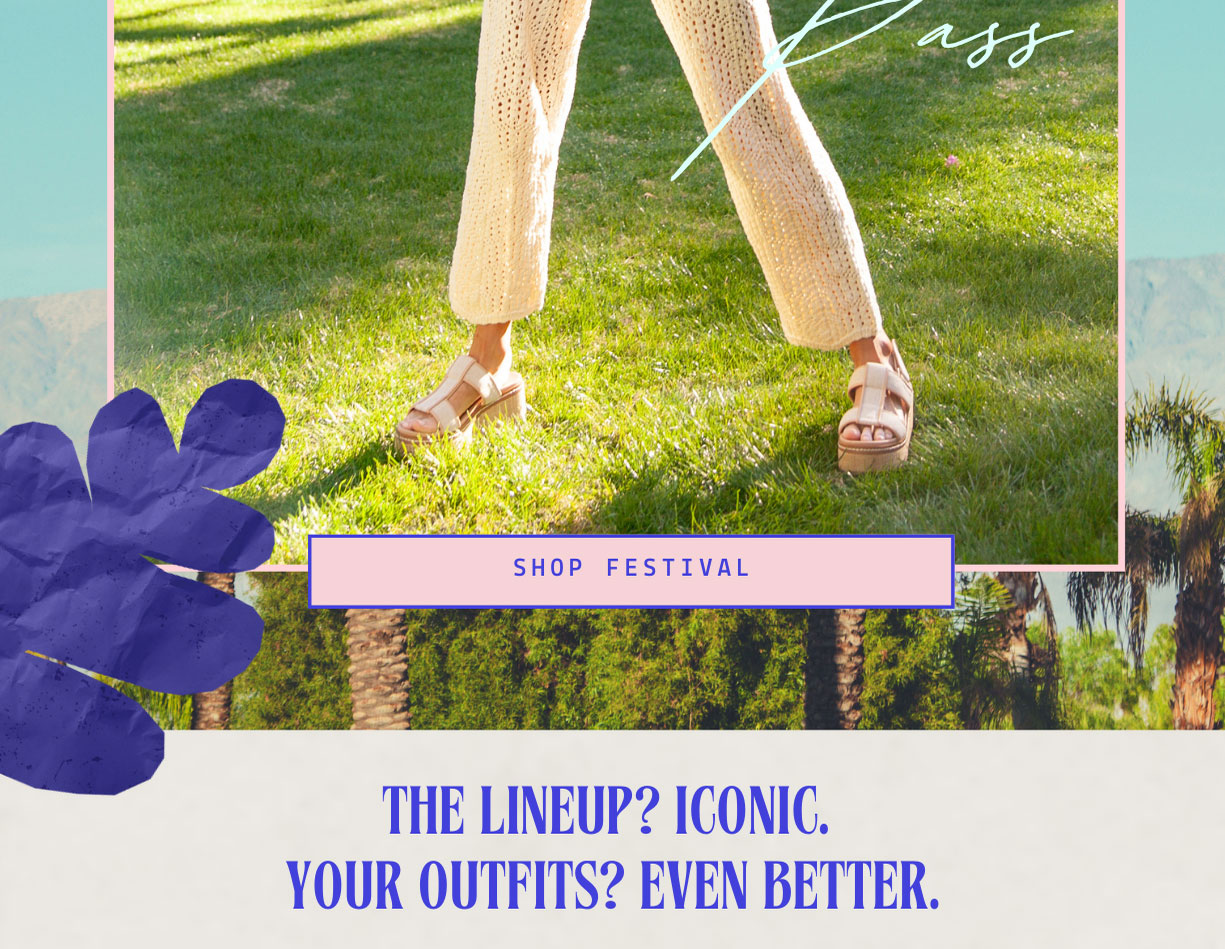 SHOP THE FESTIVAL COLLECTION 