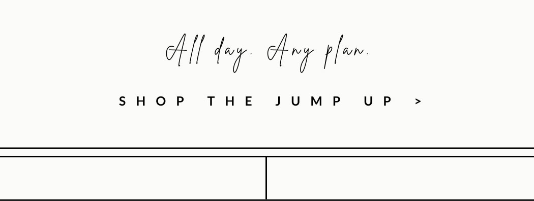 SHOP THE JUMP UP