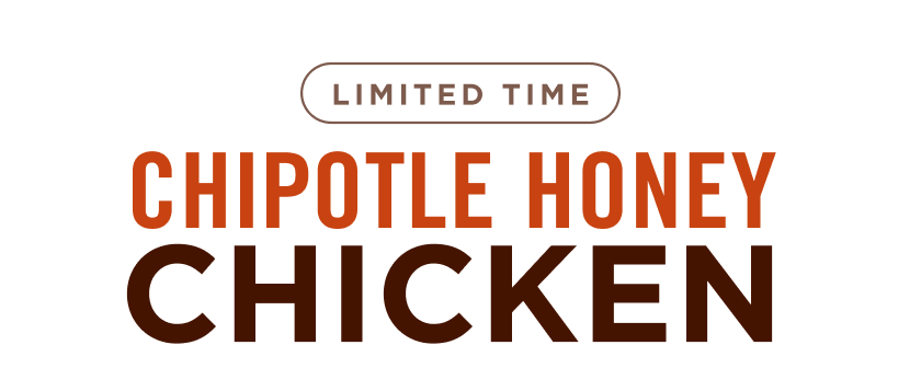 Limited Time: Chipotle Honey Chicken
