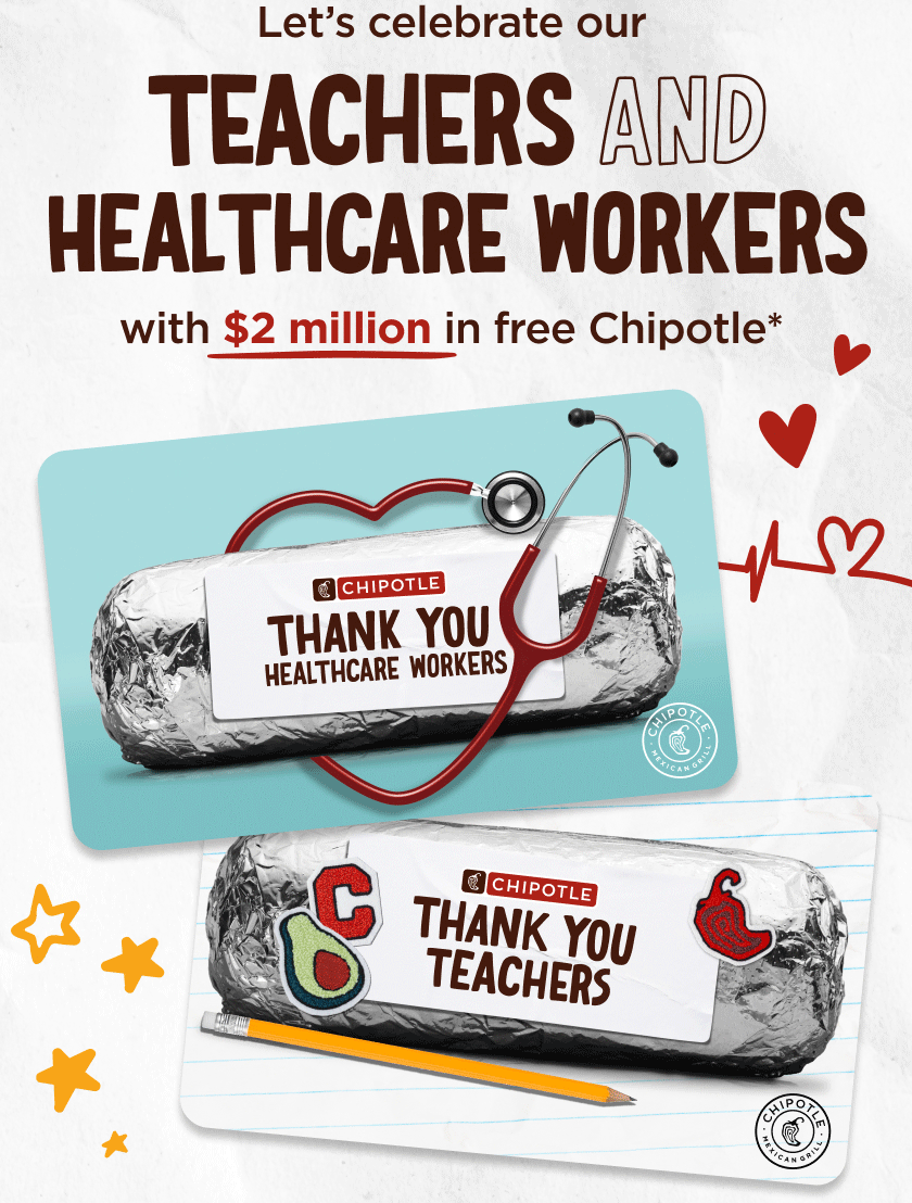 let's celebrate our teachers and healthcare workers with $2 million in free chipotle.