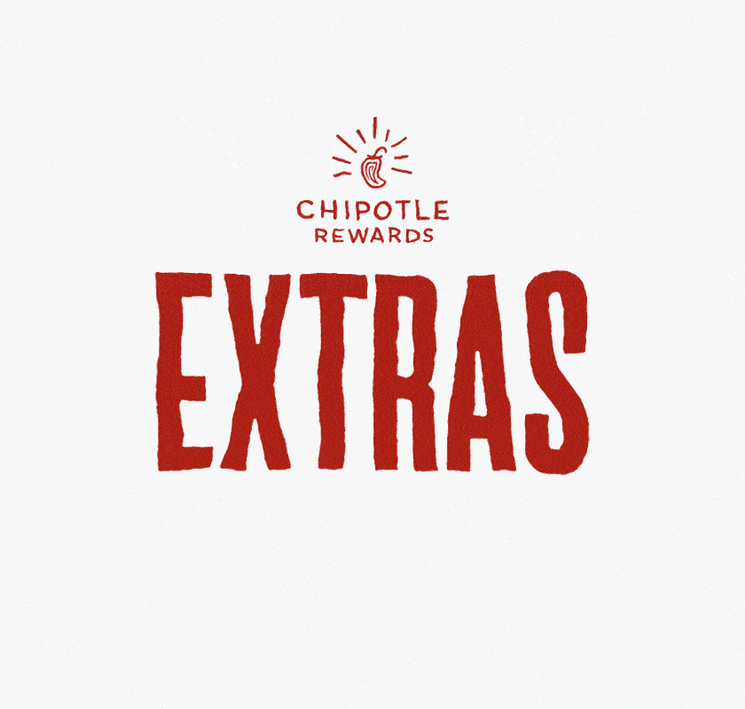 Chipotle Rewards. Extras. 