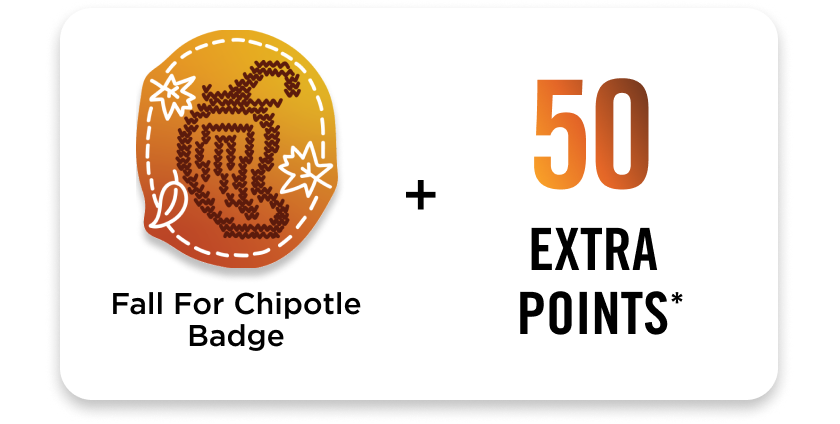 Badge Image of "Fall For Chipotle" badge + 50 Extra Points*