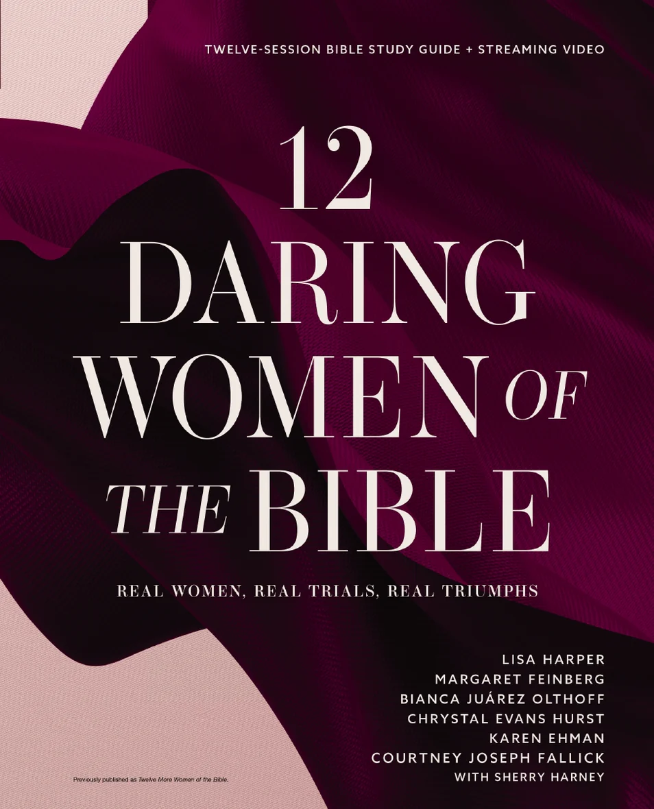 12 Daring Women of the Bible Study Guide