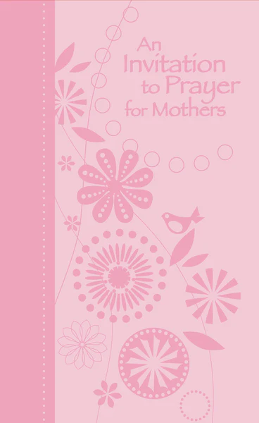  An Invitation to Prayer for Mothers