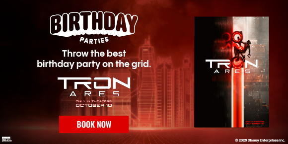 TRON: ARES | BIRTHDAY PARTIES | Throw the best birthday party on the grid. | BOOK NOW >