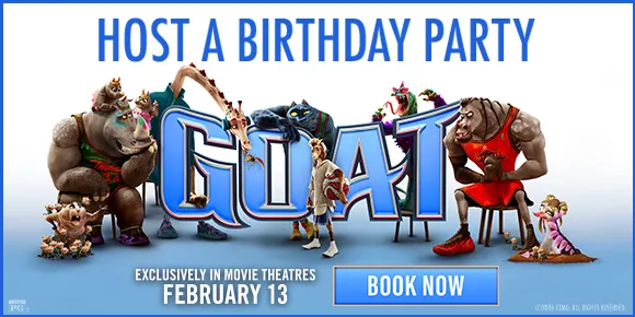 GOAT | HOST A BIRTHDAY PARTY | BOOK NOW >