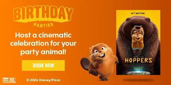 HOPPERS | BIRTHDAY PARTIES | Host a cinematic celebration for your party animal | BOOK NOW >