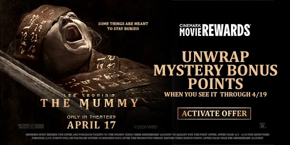 LEE CRONIN'S THE MUMMY | UNWRAP MYSTERY BONUS POINTS | WHEN YOU SEE IT THROUGH 4/19 | ACTIVATE OFFER >