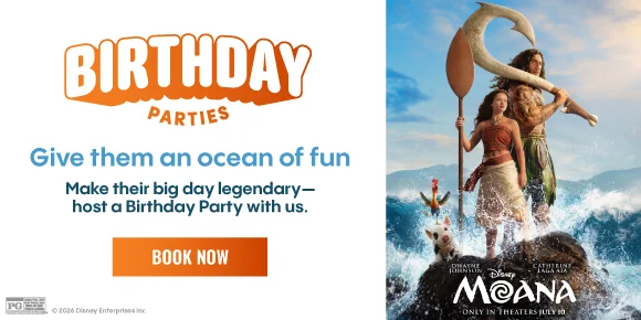 MOANA | BIRTHDAY PARTIES | Give them an ocean of fun | Make their big day legendary- host a Birthday Party with us. | BOOK NOW >