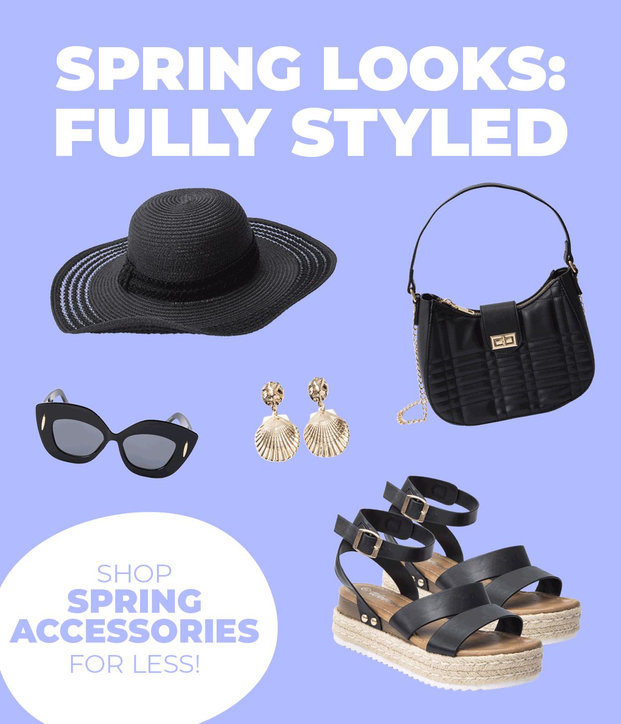Spring Looks: Fully Styled — Shop Spring Accessories For Less