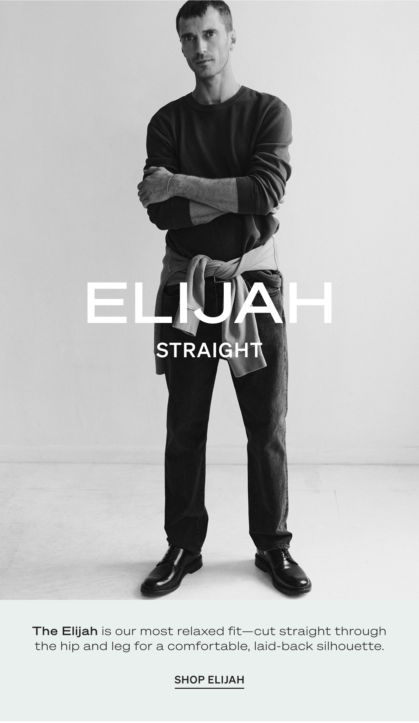 Shop the Elijah Straight