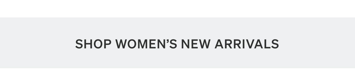 Women's New Arrivals