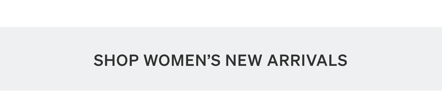 Women's New Arrivals