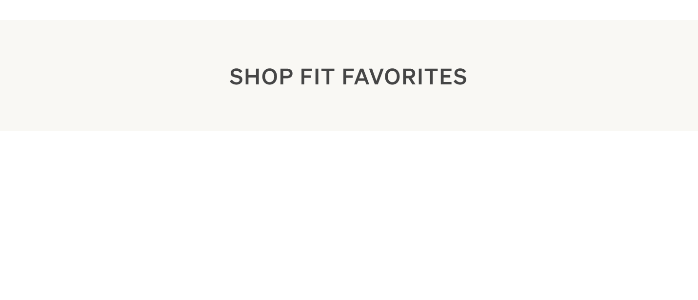 Shop Fit Favorites