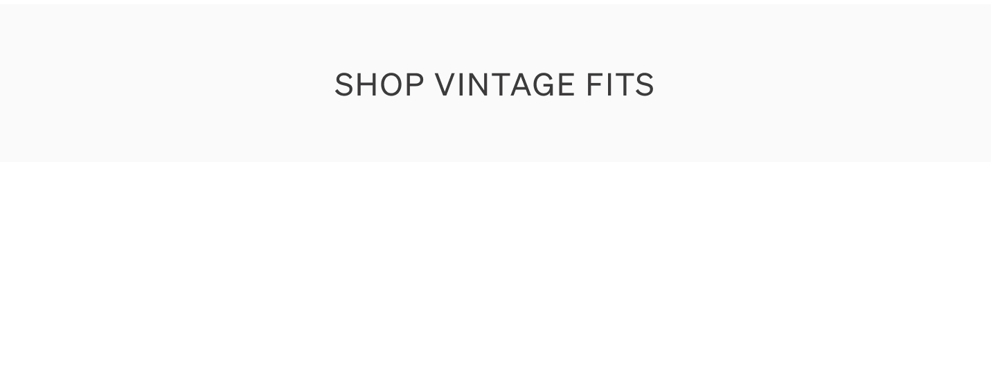 Shop Vintage FIts