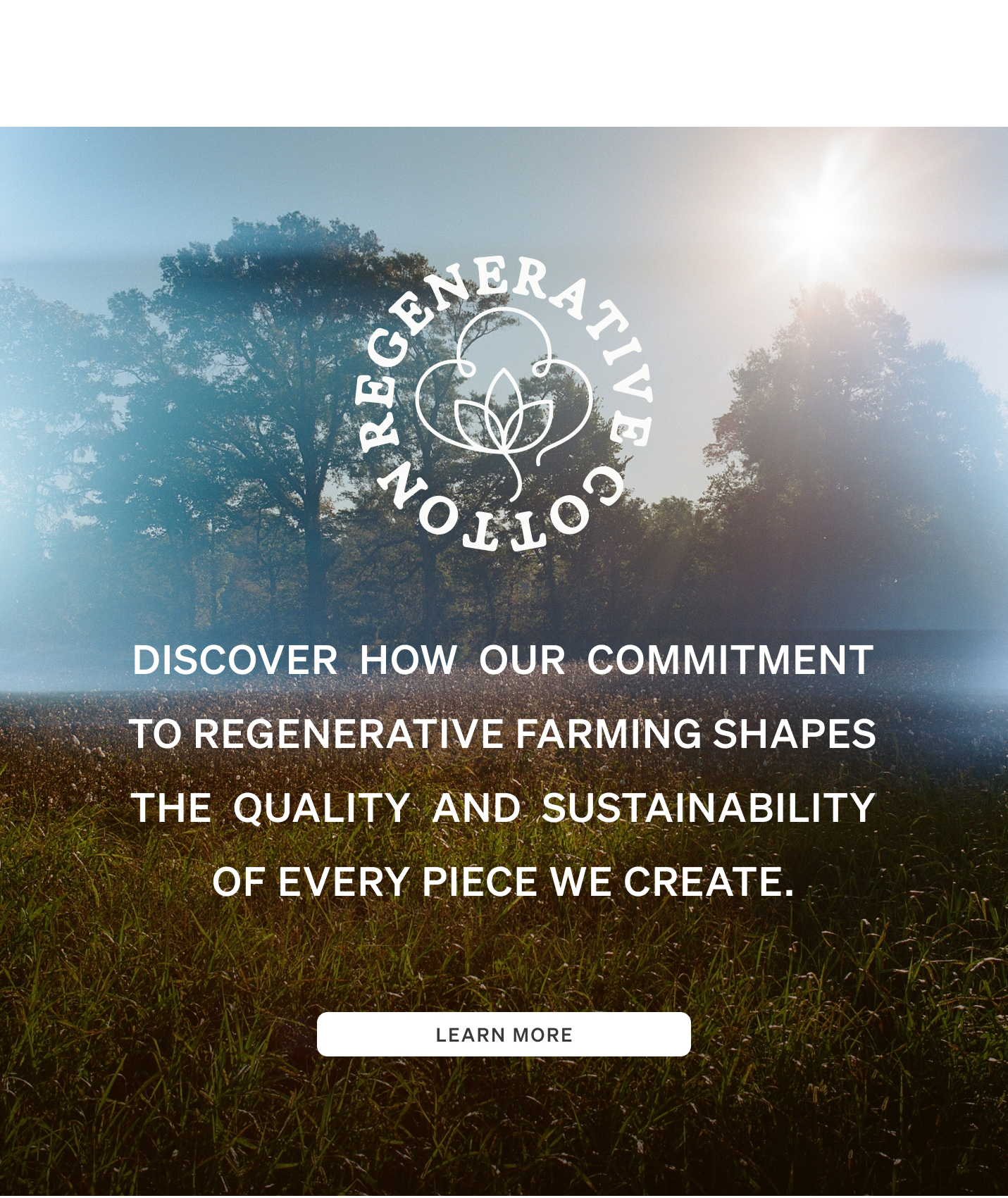 Learn More about our Regenerative Cotton Program