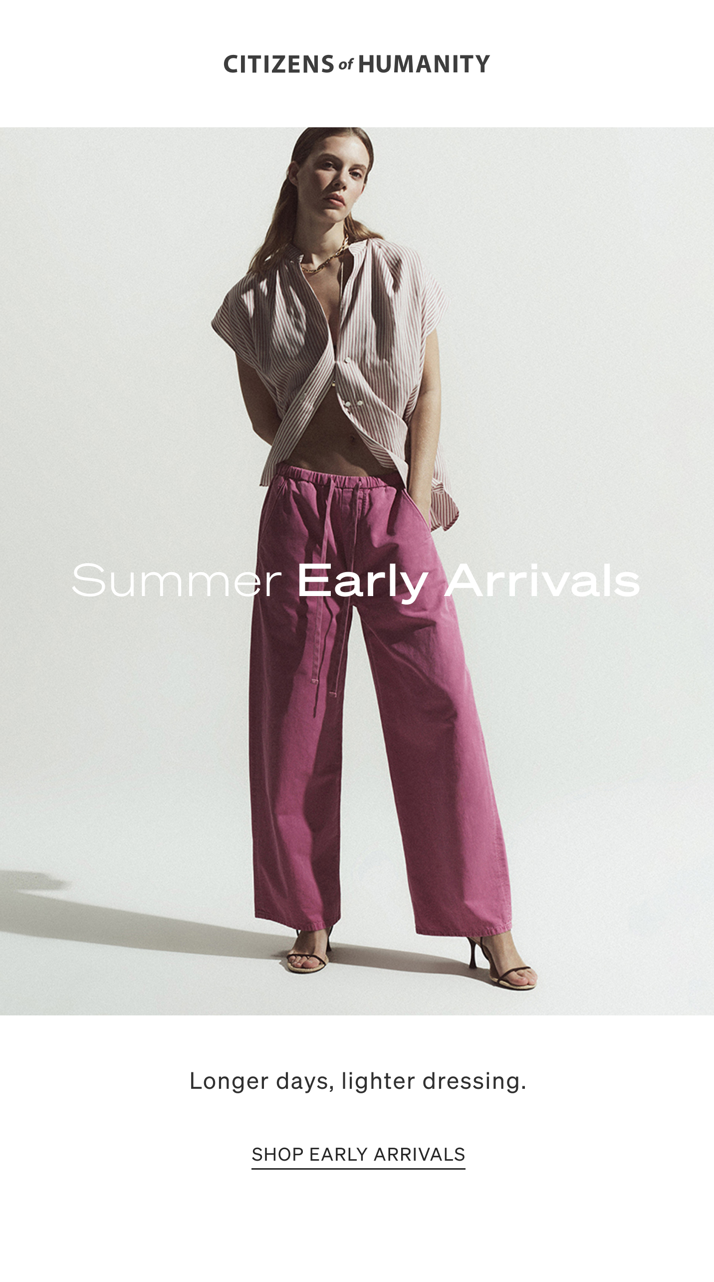 Summer Early Arrivals