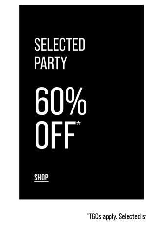Shop 60% Off* Selected Party Styles