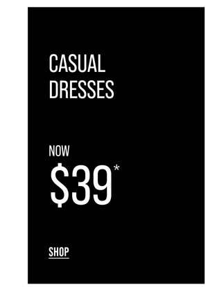 Shop Selected Dresses Now $39*