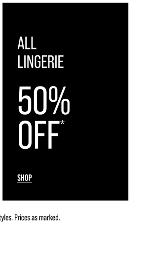 Shop 50% Off* All Lingerie
