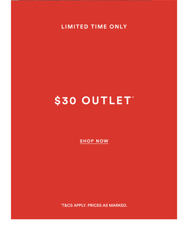 Shop $30 Outlet* Styles